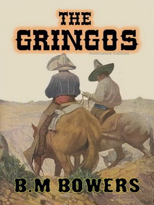 cover image of The Gringos (Annotated & Expanded Edition)